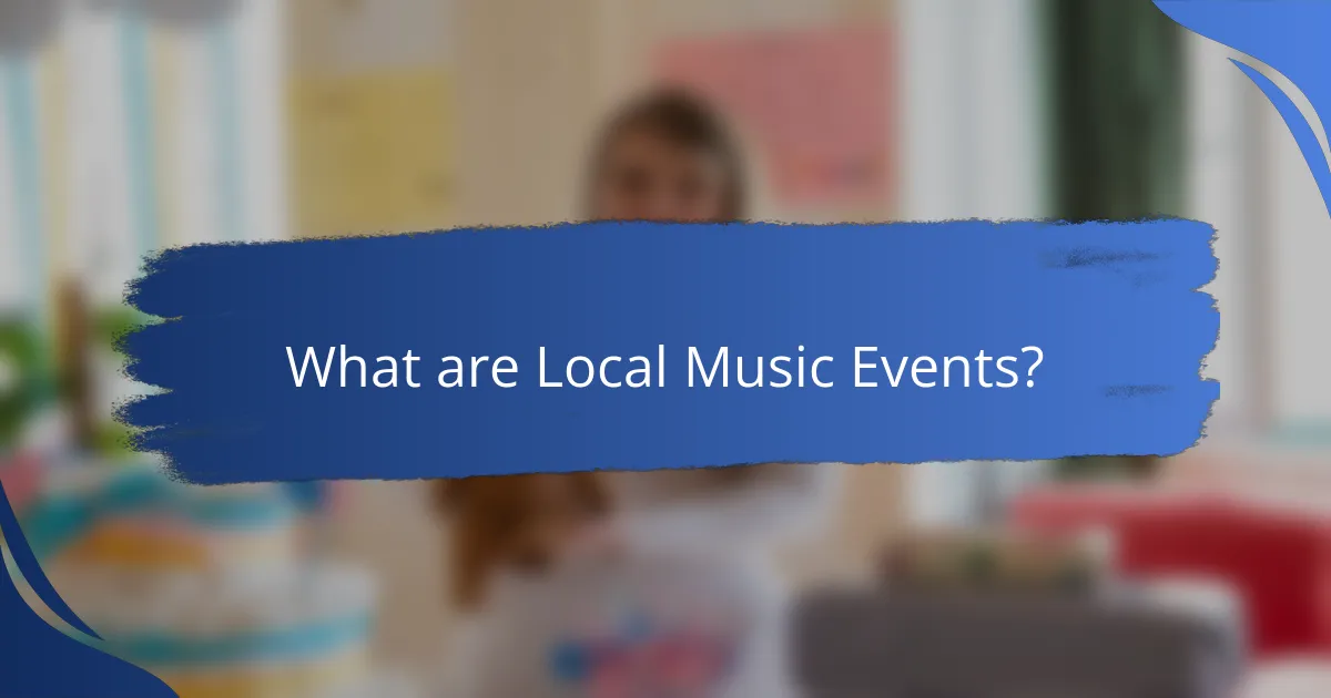 What are Local Music Events?