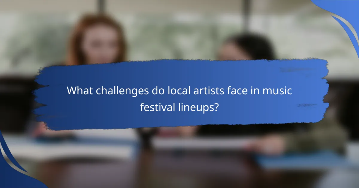 What challenges do local artists face in music festival lineups?