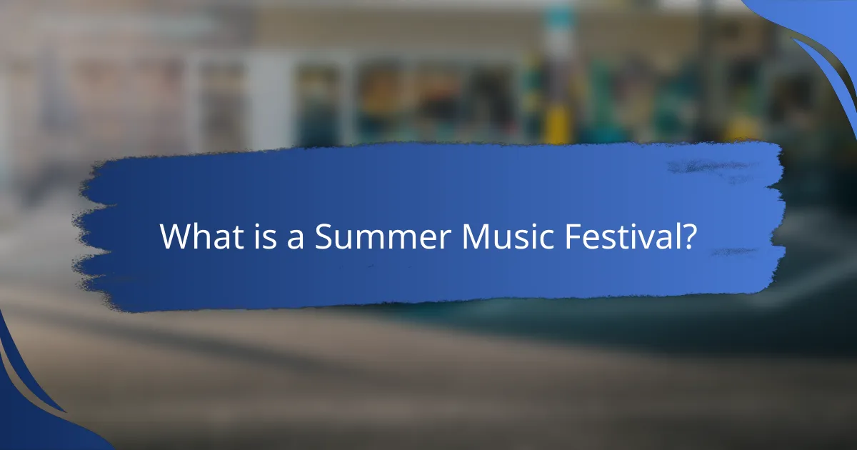 What is a Summer Music Festival?