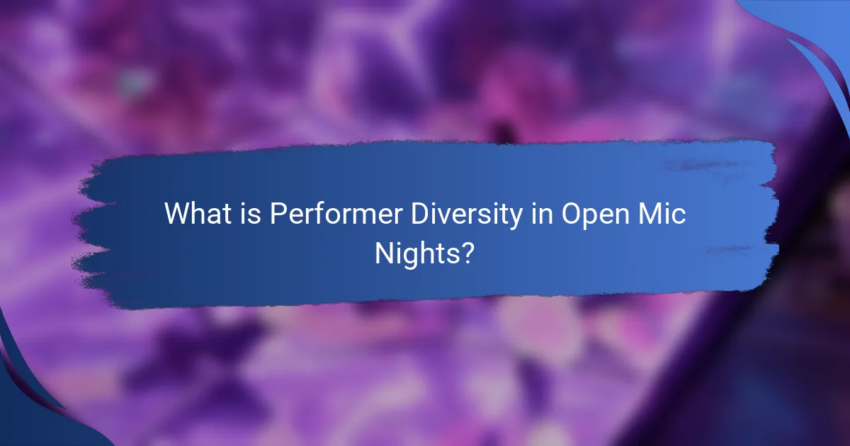 What is Performer Diversity in Open Mic Nights?